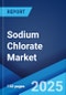 Sodium Chlorate Market Report by Form (Crystalline, Solution), Application (Pulp and Bleaching Industry, Chlorates of Other Metals, Leather Tanning, Dyes, and Others), and Region 2024-2032 - Product Image