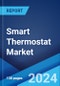 Smart Thermostat Market Report by Product, Component, Technology, Application, and Region 2024-2032 - Product Image