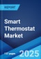 Smart Thermostat Market Report by Product, Component, Technology, Application, and Region 2024-2032 - Product Image