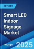 Smart LED Indoor Signage Market 2025-2033- Product Image