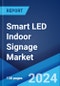 Smart LED Indoor Signage Market Report by Screen Size (Less Than 32'', 32-35'', 55''+), End User (Retail, Corporate, Public, Sports, and Others), and Region 2024-2032 - Product Image