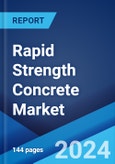Rapid Strength Concrete Market Report by Strength (0 To 40 MPa, 40 To 80 MPa, Above 80 MPa), Application (Airport, Building Floor, Dockyard, Formed Work, Parking Areas, Rail Network, Roads and Bridges, and Others), and Region 2024-2032- Product Image
