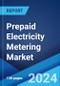 Prepaid Electricity Metering Market Report by Type (Thin Meter Based Solutions, Thick Meter Based Solutions), Component (Hardware, Software, Services), Phase (Single Phase, Three Phase), End User (Commercial, Industrial, Residential), and Region 2024-2032 - Product Image