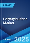 Polyarylsulfone Market Report by Type (Polysulfone (PSU), Polyethersulfone (PESU), Polyphenylsulfone (PPSU), Polyethylenimine (PEI)), End User Industry (Automotive, Aerospace, Electronics, Medical, Mechanical, and Others), and Region 2024-2032- Product Image