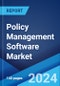 Policy Management Software Market Report by Component, Deployment Model, Enterprise Size, Industry Vertical, and Region 2024-2032 - Product Image