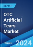 OTC Artificial Tears Market Report by Product, Container Type, Formulation, Application, Distribution Channel, and Region 2024-2032- Product Image
