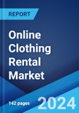 Online Clothing Rental Market Report by Clothing Styles, End User, Price Range, End Use Sector, Business Model, and Region 2024-2032- Product Image