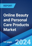 Online Beauty and Personal Care Products Market Report by Product (Personal Care Products, Cosmetics/Makeup Products), Ingredient (Synthetic, Natural and Organic), End-User (Male, Female), Pricing (Mass Products, Premium Products), and Region 2024-2032- Product Image