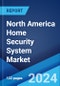North America Home Security System Market Report by Integration, Installation Type, Panel Type, Sensor Type, Communication Module, Equipment Type, Residence Type, and Country 2024-2032 - Product Image