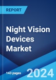 Night Vision Devices Market Report by Device (Goggles, Cameras, Scopes, and Others), Technology (Image Intensifier, Thermal Imaging, Infrared Illumination), End User (Military Segment, Civil Segment), and Region 2024-2032- Product Image