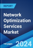 Network Optimization Services Market Report by Service, Organization Size, Deployment Mode, Application, Industry Vertical, and Region 2024-2032- Product Image
