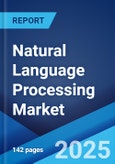 Natural Language Processing Market Report by Type, Technology, Deployment Mode, Organization Size, End User, and Region 2024-2032- Product Image