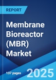Membrane Bioreactor (MBR) Market Report by System Configuration (Submerged, Side Stream), Membrane Type (Hollow Fiber, Flat Sheet, Multi-Tubular, and Others), Application (Municipal Waste-Water Treatment, Industrial Waste-Water Treatment, and Others), and Region 2025-2033- Product Image