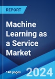 Machine Learning as a Service Market Report by Component, Organization Size, Application, End User, and Region 2024-2032- Product Image