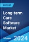 Long-term Care Software Market Report by Product (Clinical Software, Non-Clinical Solutions), Deployment Type (Web-based, On-premises, Cloud-based), End User (Home Care Agencies, Hospice Care Facilities, Nursing Homes and Assisted Care), and Region 2024-2032 - Product Image