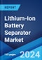 Lithium-Ion Battery Separator Market Report by Material (Polypropylene (PP), Polyethylene (PE), Nylon, and Others), Thickness (16µm, 20µm, 25µm), End User (Industrial, Consumer Electronics, Automotive, and Others), and Region 2024-2032 - Product Image