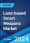 Land-based Smart Weapons Market Report by Product (Ammunitions, Missiles, and Others), Technology (Satellite Guidance, Radar Guidance, Infrared Guidance, Laser Guidance, and Others), and Region 2024-2032 - Product Image