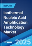 Isothermal Nucleic Acid Amplification Technology Market Size, Share, Trends and Forecast by Product, Technology, Application, End-User, and Region, 2025-2033- Product Image