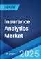 Insurance Analytics Market Report by Component, Deployment Mode, Enterprise Size, Application, End User, and Region 2024-2032 - Product Thumbnail Image