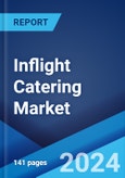 Inflight Catering Market Report by Food Type (Meals, Bakery and Confectionary, Beverages, and Others), Flight Service Type (Full-Service Carriers, Low-Cost Carriers), Aircraft Seating Class (Economy Class, Business Class, First Class), and Region 2024-2032- Product Image