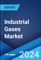 Industrial Gases Market Report by Type (Nitrogen, Oxygen, Carbon Dioxide, Argon, Hydrogen, and Others), Application (Manufacturing, Metallurgy, Energy, Chemicals, Healthcare, and Others), Supply Mode (Packaged, Bulk, On-site), and Region 2024-2032 - Product Image