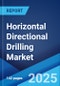 Horizontal Directional Drilling Market Size, Share, Trends and Forecast by Technique, Parts Application, End User, and Region, 2025-2033 - Product Image