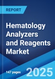 Hematology Analyzers and Reagents Market 2025-2033- Product Image