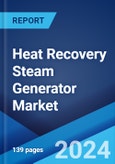 Heat Recovery Steam Generator Market Report by Design (Horizontal Drum, Vertical Drum), Power Rating (30 MW, 31 MW - 100 MW, 100 MW), Application (Cogeneration, Combined Cycle), End User (Utility, Chemicals, Refineries, Pulp and Paper, and Others), and Region 2024-2032- Product Image