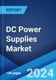 DC Power Supplies Market Report by Product Type, Output Power, Application, and Region 2024-2032- Product Image