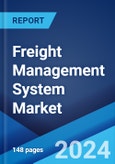 Freight Management System Market Report by Component (Solution, Service), Transportation Mode (Rail Freight, Road Freight, Ocean Freight, Air Freight), End User (Third-party Logistics, Forwarders, Brokers, Shippers, Carriers), and Region 2024-2032- Product Image