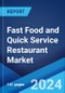 Fast Food and Quick Service Restaurant Market Report by Business Model, Cuisine, Product Type, Service Type, and Region 2024-2032 - Product Image