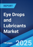 Eye Drops and Lubricants Market Report by Type, Application, and Region 2025-2033- Product Image