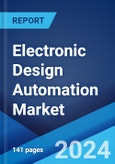 Electronic Design Automation Market Report by Solution Type, Deployment Type, End-Use Industry, and Region 2024-2032- Product Image
