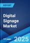 Digital Signage Market Report by Type, Component, Technology, Application, Location, Size, and Region 2024-2032 - Product Thumbnail Image