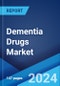 Dementia Drugs Market by Indication, Drug Class, Distribution Channel, and Region 2024-2032 - Product Image