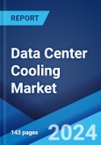 Data Center Cooling Market Report by Solution, Services, Type of Cooling, Cooling Technology, Type of Data Center, Vertical, and Region 2024-2032- Product Image