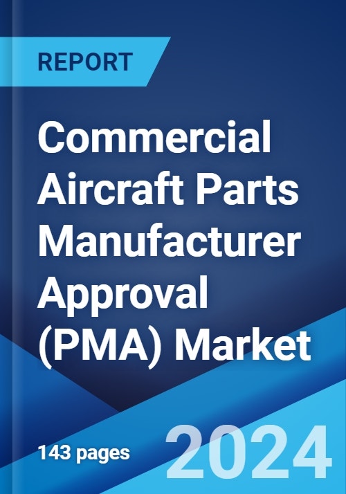 Commercial Aircraft Parts Manufacturer Approval (PMA) Market by Type