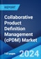 Collaborative Product Definition Management (cPDM) Market by Type (Software, Services), Industry (Automotive, Electrical and Electronics, Industrial Machinery, Aerospace and Defense, Petrochemical, Utility, and Others), and Region 2024-2032 - Product Image