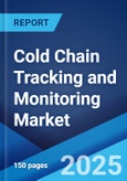 Cold Chain Tracking and Monitoring Market Report by System, Solution, End User, and Region 2025-2033- Product Image