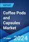 Coffee Pods and Capsules Market Report by Type (Pods, Capsules), Packaging Material (Conventional Plastic, Bioplastics, Fabric, and Others), Distribution Channel (Supermarkets and Hypermarkets, Specialty Stores, Online Stores, and Others), and Region 2024-2032 - Product Image