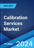 Calibration Services Market Report by Service type, Calibration Type, End Use Industry, and Region 2024-2032- Product Image