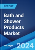 Bath and Shower Products Market Report by Type (Bar Soap, Liquid Bath Products, Shower Cream and Oil, and Others), Distribution Channel (Supermarkets and Hypermarkets, Convenience Stores, Online Stores, and Others), and Region 2024-2032- Product Image