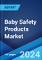 Baby Safety Products Market Report by Product Type (Car Seats, Strollers, Monitors, and Others), Distribution Channel (Offline, Online), and Region 2024-2032 - Product Image