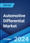 Automotive Differential Market Report by Type, Drive Type, Vehicle, Component, Vehicle Propulsion Type, and Region 2024-2032 - Product Image
