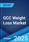 GCC Weight Loss Market Report by Diet, Equipment Type, Service, Gender, Age Group, and Region 2024-2032- Product Image