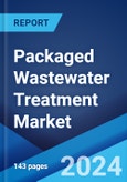 Packaged Wastewater Treatment Market Report by Technology, End Use Sector, and Region 2024-2032- Product Image