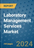 Laboratory Management Services Market - Global Industry Analysis, Size, Share, Growth, Trends, and Forecast 2031 - By Product, Technology, Grade, Application, End-user, Region: (North America, Europe, Asia Pacific, Latin America and Middle East and Africa)- Product Image