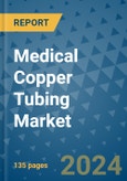 Medical Copper Tubing Market - Global Industry Analysis, Size, Share, Growth, Trends, and Forecast 2031 - By Product, Technology, Grade, Application, End-user, Region: (North America, Europe, Asia Pacific, Latin America and Middle East and Africa)- Product Image