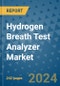 Hydrogen Breath Test Analyzer Market - Global Industry Analysis, Size, Share, Growth, Trends, and Forecast 2031 - By Product, Technology, Grade, Application, End-user, Region: (North America, Europe, Asia Pacific, Latin America and Middle East and Africa) - Product Thumbnail Image