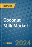 Coconut Milk Market - Global Industry Analysis, Size, Share, Growth, Trends, and Forecast 2023-2030 - (By Form Coverage, Nature Coverage, Product Type Coverage, Distribution Channel Coverage, Geographic Coverage and By Company)- Product Image